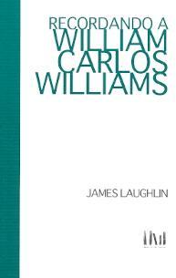 Recordando a William Carlos Williams