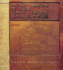 Archivo municipal de Toledo y Centro Cultural Templo de San Marcos