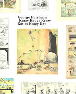 George Herriman. Krazy Kat es Krazy. Kat es Krazy Kat