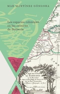Los espacios coloniales en las cronicas de Berberia