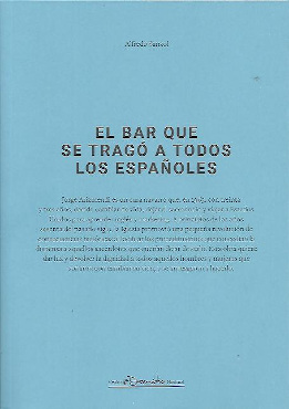 El bar que se tragó a todos los españoles