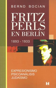 Fritz Perls en Berlin, 1893-1933