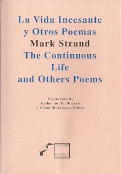 La vida incesante y otros poemas (Bilingüe)