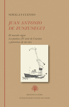 Juan Antonio de Zunzunegui. Novela y cuento