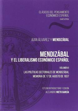 Mendizábal y el liberalismo económico español. Vol. II