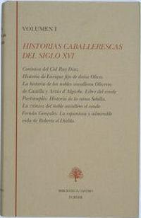 Historias Caballerescas del Siglo XVI (Tomo I)