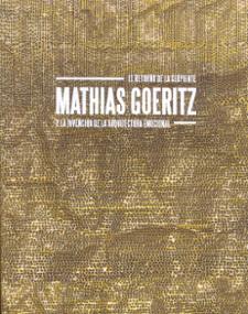 El retorno de la serpiente. Mathias Goeritz y la invencion de la arquitectura emocional
