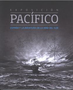 Pacífico: España y la aventura de la Mar del Sur