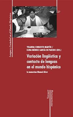 Variacion lingüistica y contacto de lenguas en el mundo hispánico