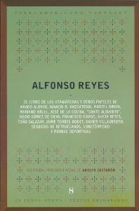 Alfonso Reyes. El libro de las jitanjáforas y otros papeles
