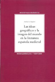 Las ideas geográficas y la imagen del mundo en la liteartura española medieval