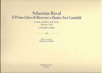 Il primo libro de ricercari a quatro voci cantabili (Vols. I y II)