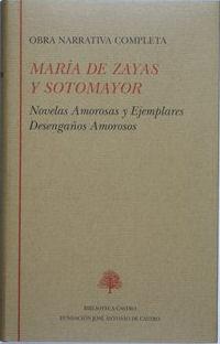 María de Zayas y Sotomayor. Obra completa (Tomo único)