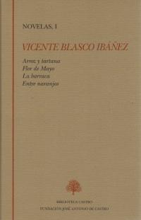 Vicente Blasco Ibañez. Novelas I