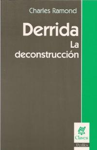 Derrida. la deconstrucción