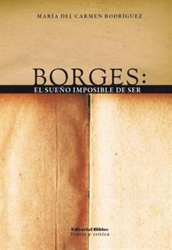 Borges: el sueño imposible de ser