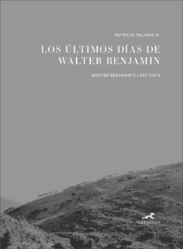 Los últimos días de Walter Benjamin (bilingüe)