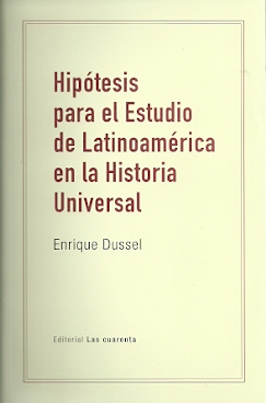 Hipótesis para el estudio de Latinoamérica en la historia universal