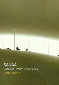 Sanaa. Espacios, limites y jerarquias