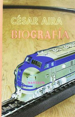 Biografia. Cesar Aira